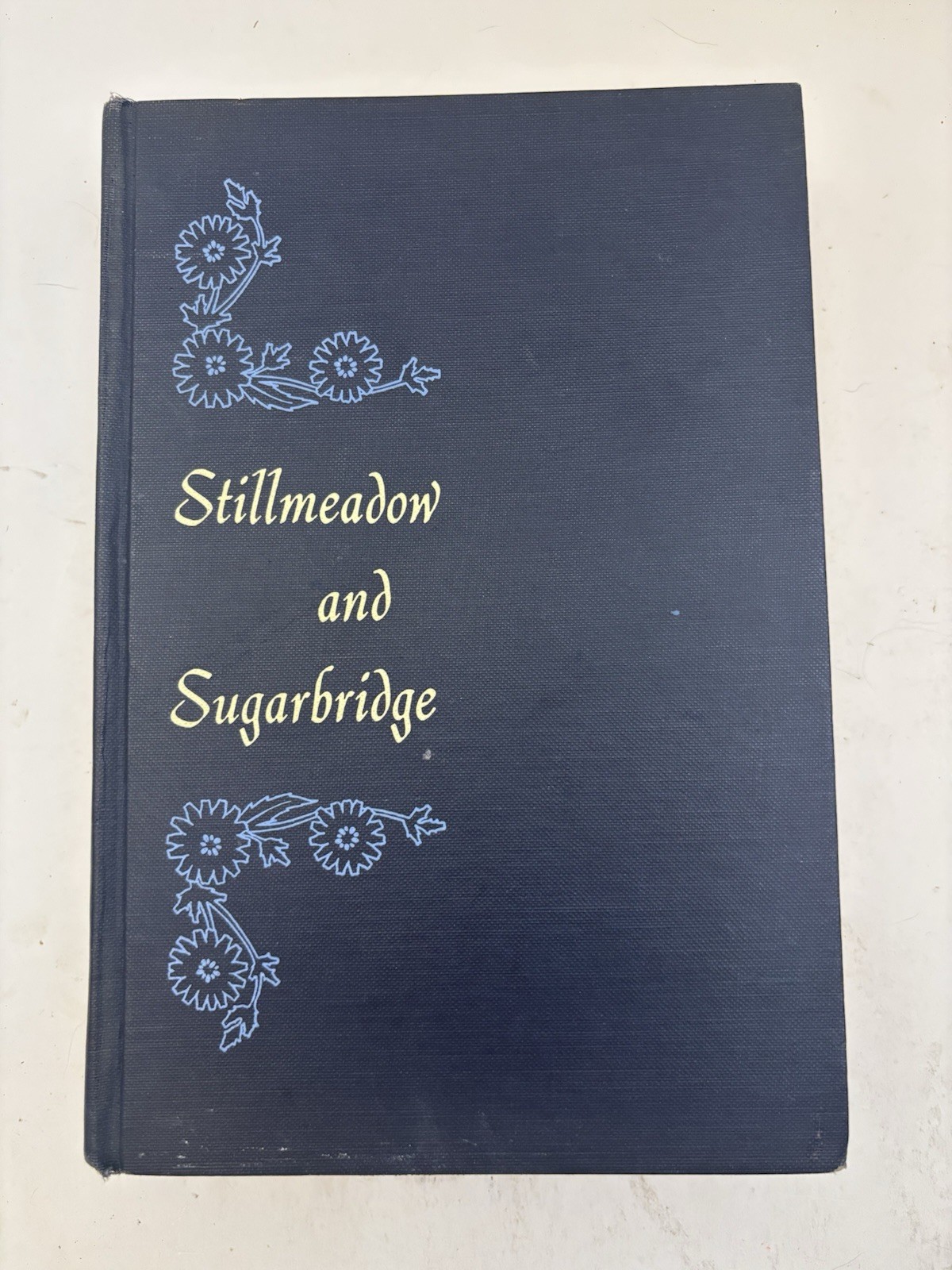 Stillmeadow and Sugarbridge Taber Webster 1953 First Ed Illustrated HC