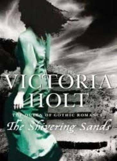 The Shivering Sands By Victoria Holt