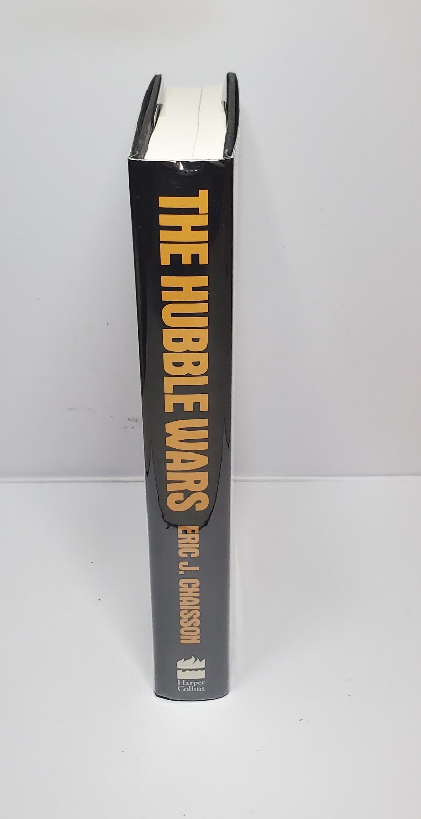 The Hubble Wars – Astrophysics Meets Astropolitics by Eric J. Chaisson (1994 HC)