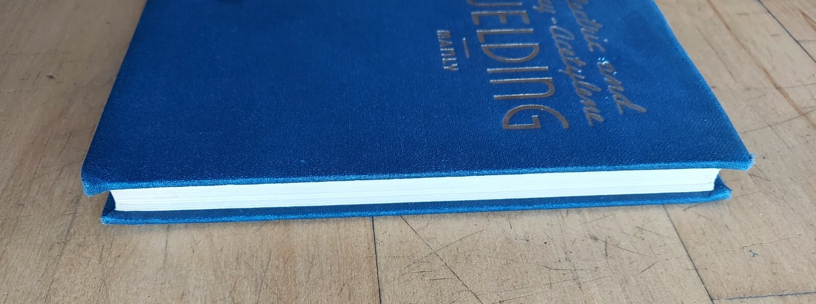 Vintage Hardcover Book Electric and Oxy-Acetylene Welding 1941 Manly 272 Pages