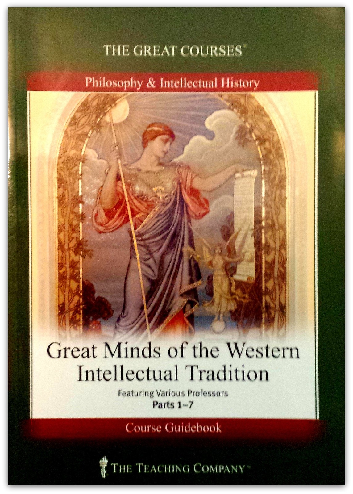 Great Minds of the Western Intellectual Traditions (Lecture Transcripts and …