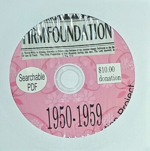Firm Foundation Journal PDF files- Complete- 1884-2010- unrestricted pdf files