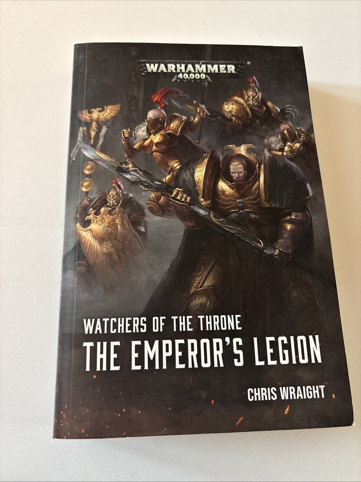 Warhammer 40K – Watchers of the Throne: The Emperor’s Legion – Chris Wraight PB