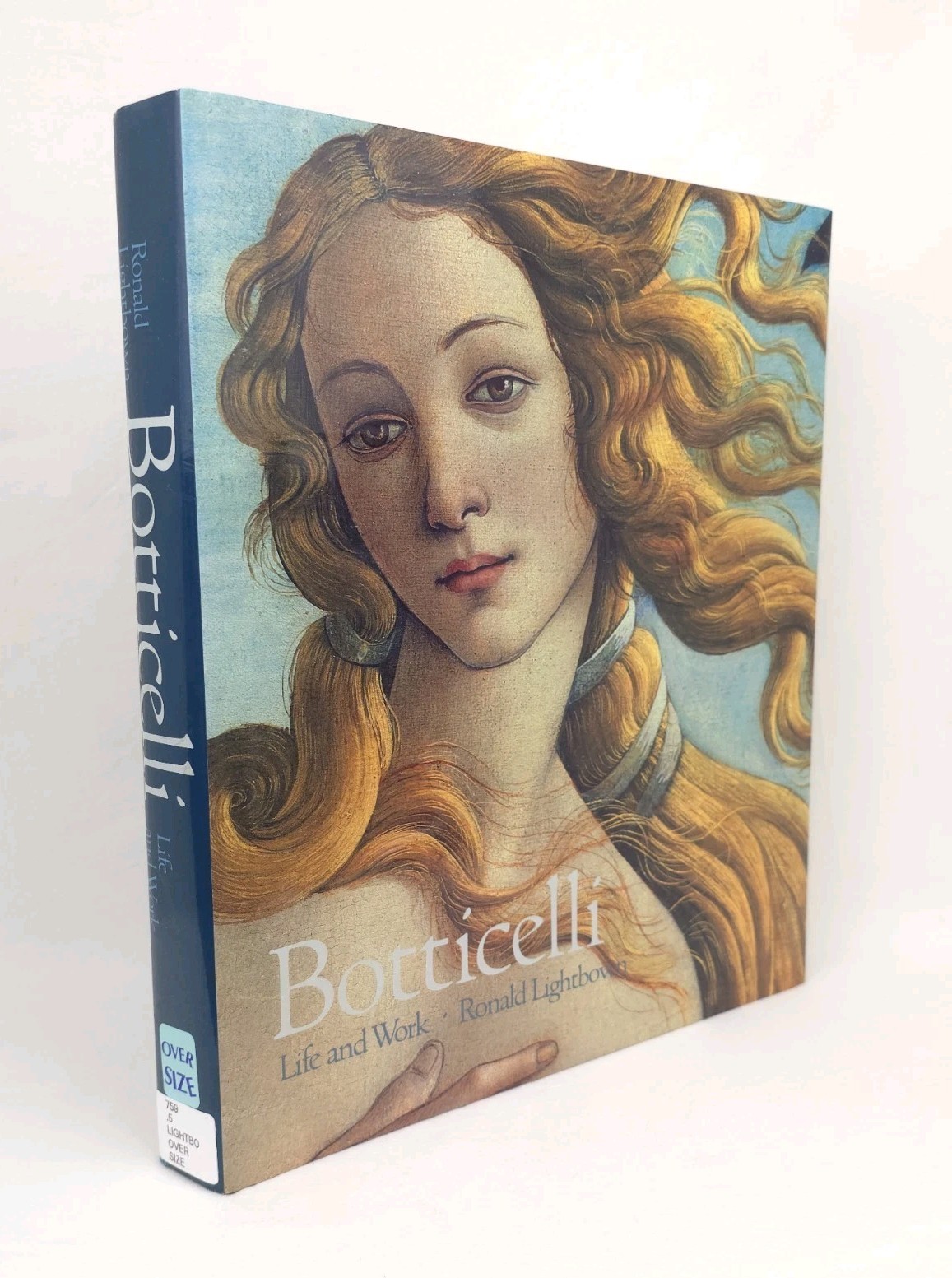 Botticelli Life and Work Ronald Lightbown 1989 Second Edition