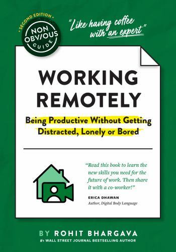 The Non-Obvious Guide to Working Remotely (Being Productive Without Getting Di..