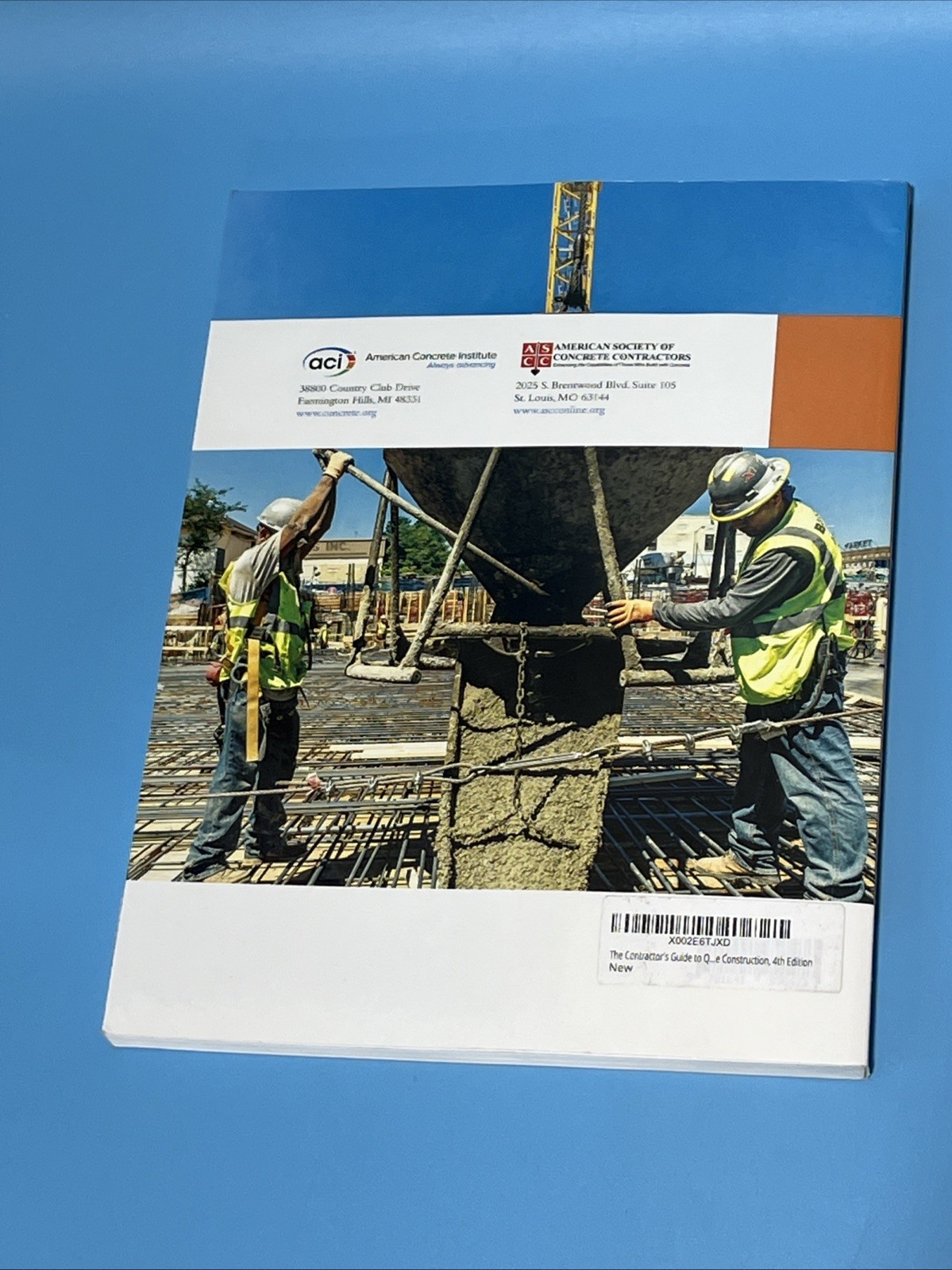 The Contractor’s Guide to Quality Concrete Construction 4th Edition
