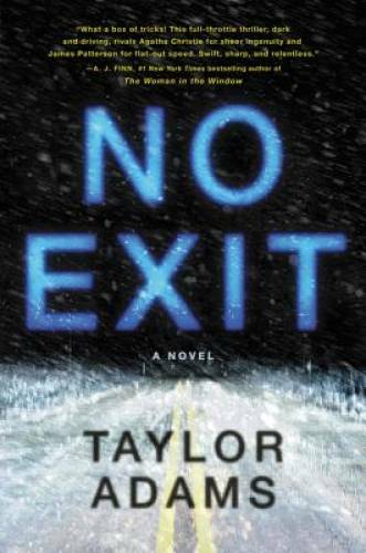No Exit: A Novel – Hardcover By Adams, Taylor – GOOD