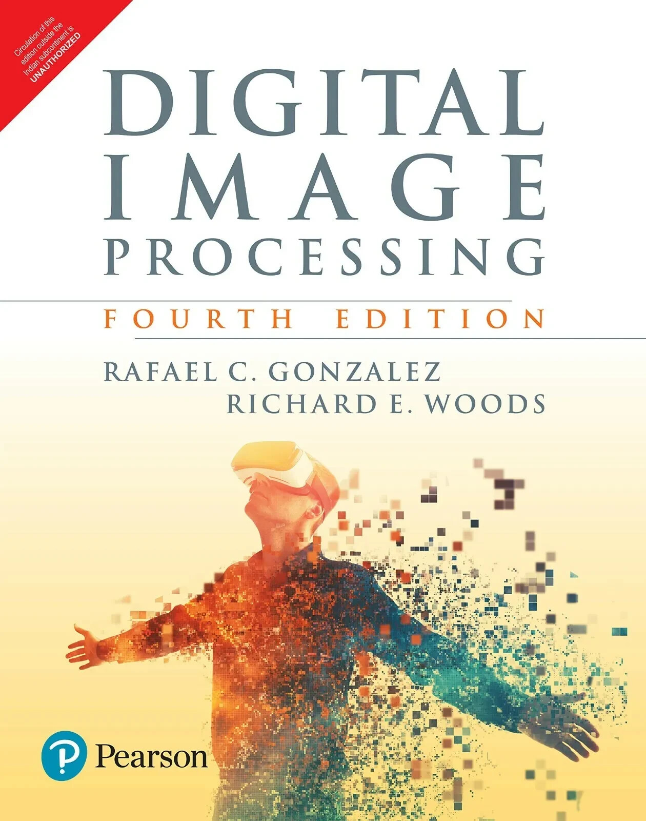 Digital Image Processing Rafael C. GonzaLez 4th INTL ED “Free Ship from USA”
