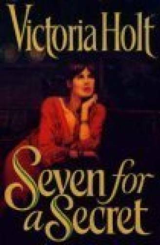 SEVEN FOR A SECRET – Hardcover By Holt, Victoria – GOOD