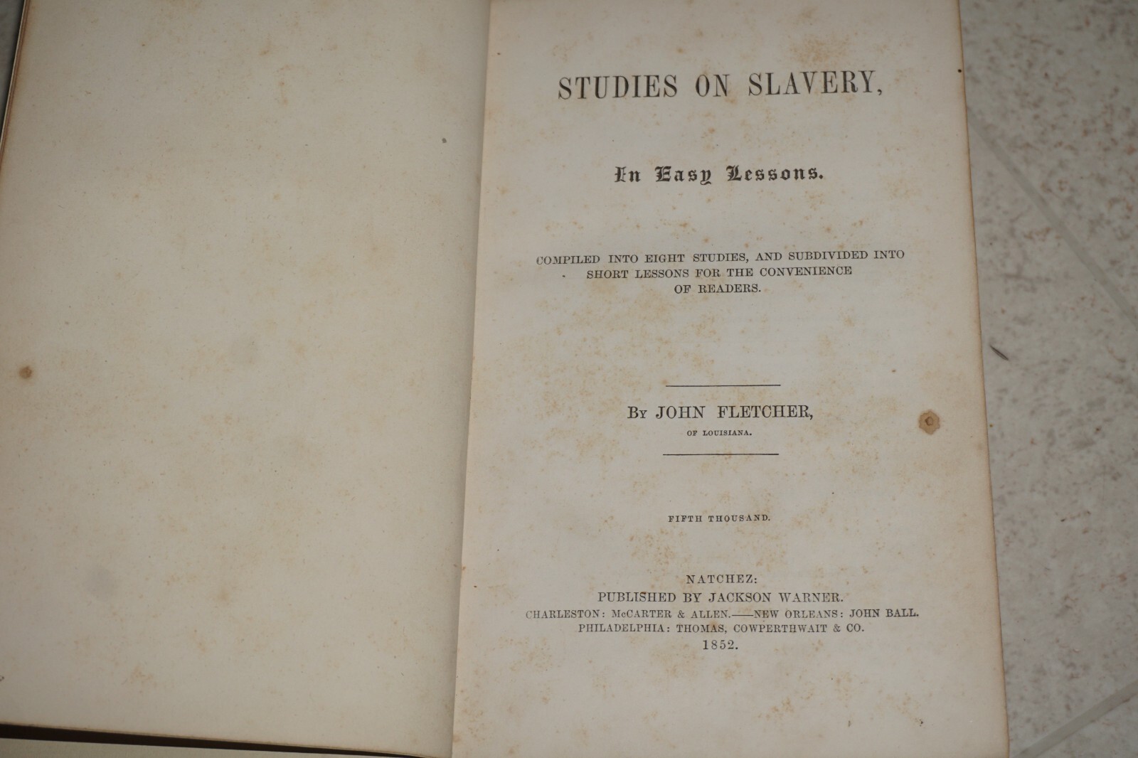 Fletcher’s Studies on Slavery 1852 Book Original printing New Binding