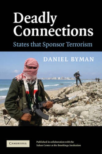 Deadly Connections: States that Sponsor Terrorism – Paperback – VERY GOOD