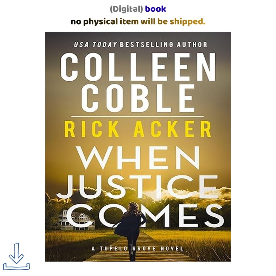 When Justice Comes, Colleen Coble 2026