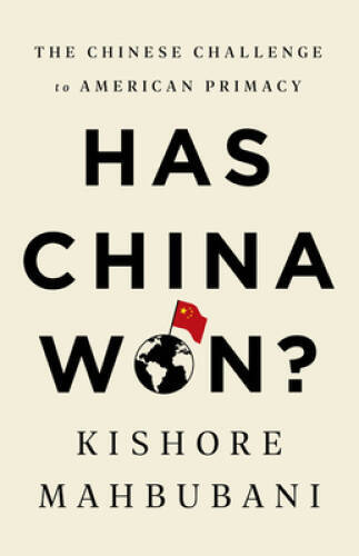 Has China Won?: The Chinese Challenge to American Primacy – VERY GOOD