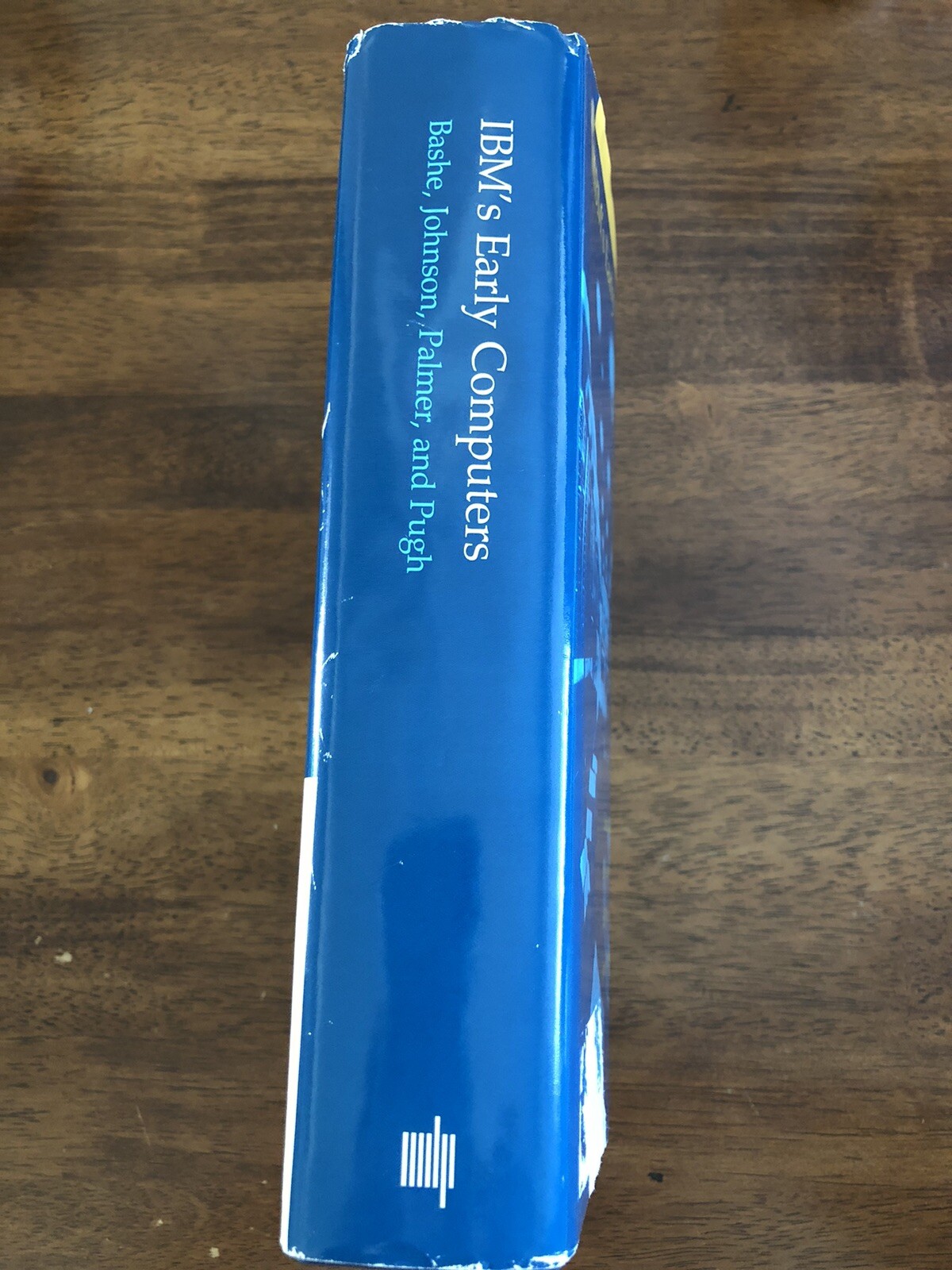 IBM’s Early Computers Charles J Bashe 1986 HC/second Printing