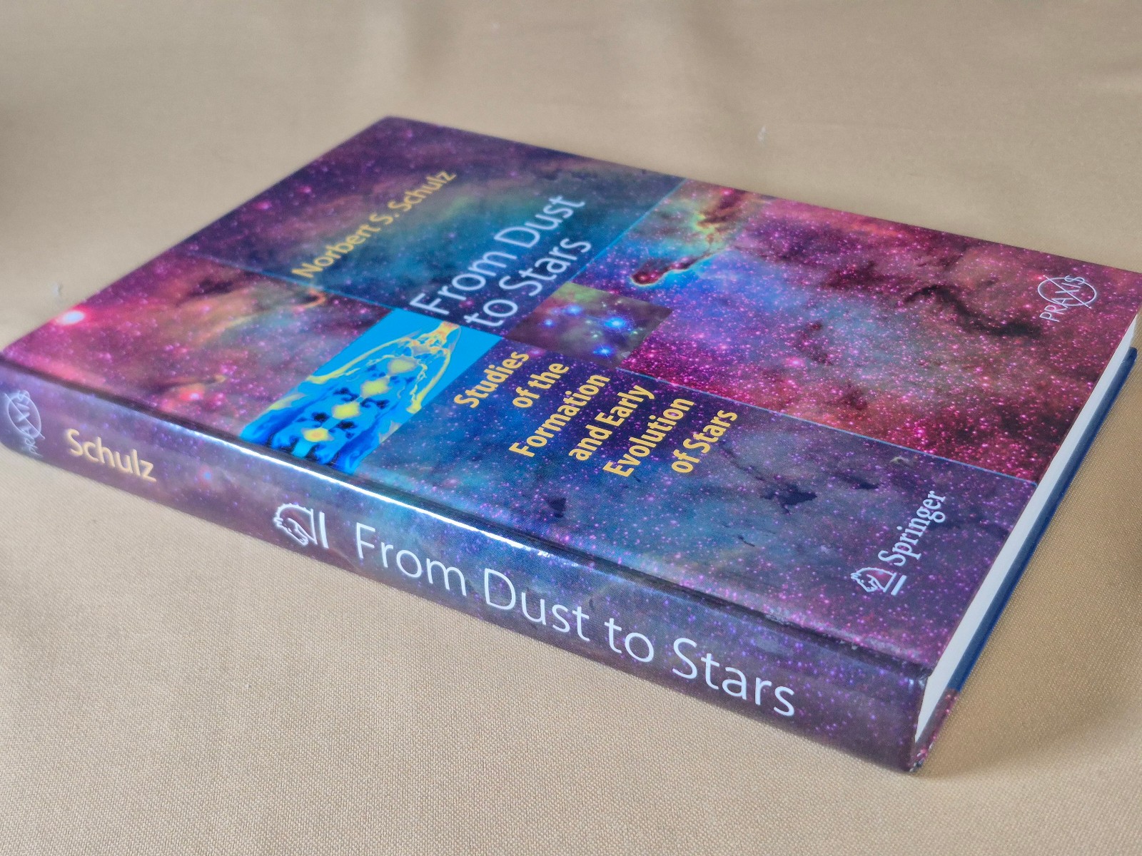From Dust to Stars – Stellar Formation – Norbert S. Schulz – Springer Hardcover