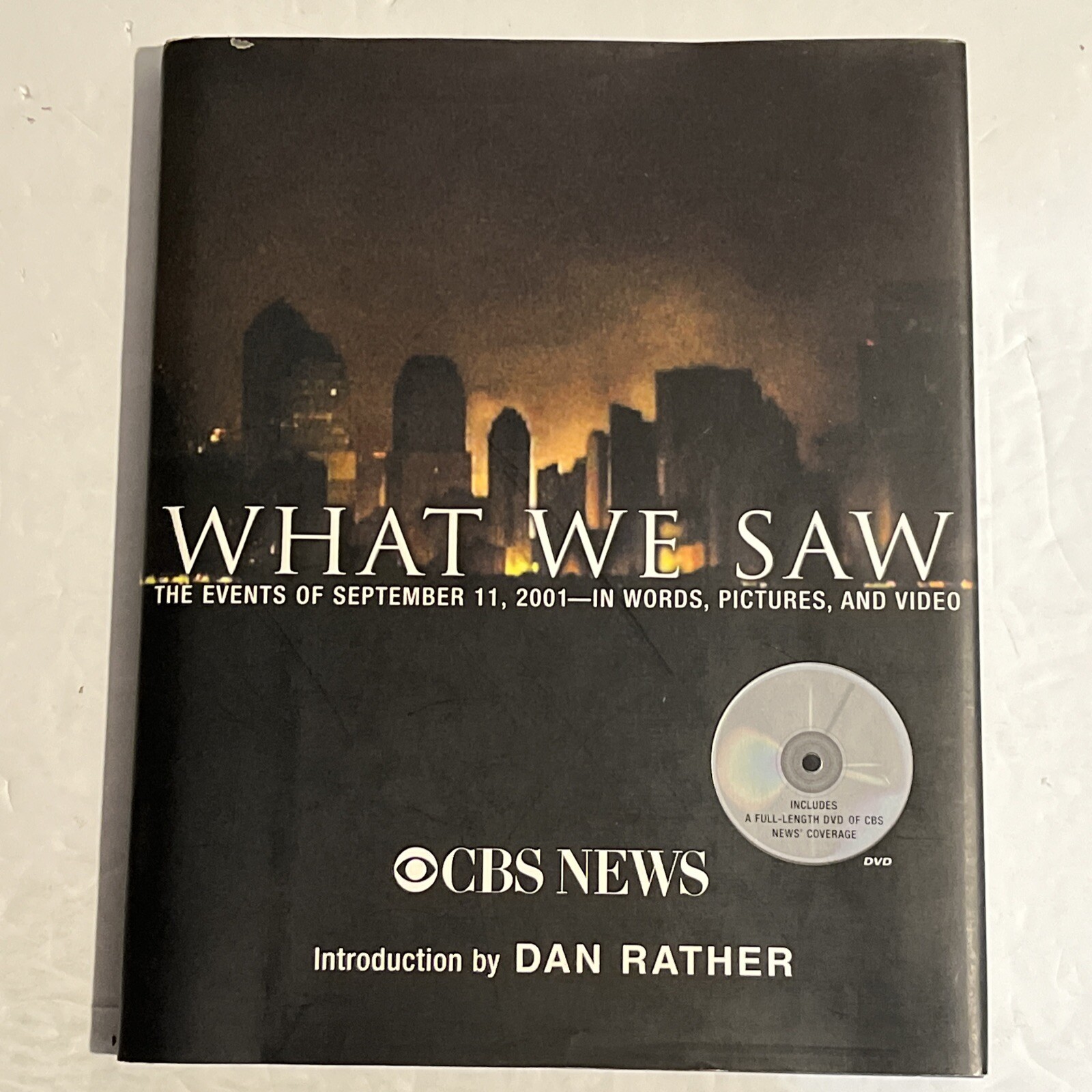 What We Saw: The Events of September 11, 2001 CBS News Pre Owned Good Condition