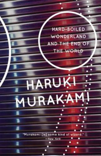 Hard-Boiled Wonderland and the End of the World by Haruki Murakami (0679743464)