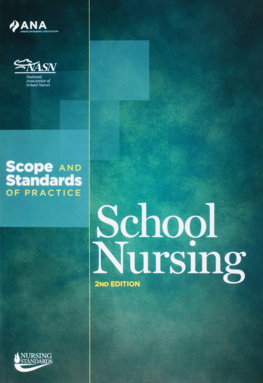 School Nursing: Scopes and Standards of Practice (American Nurses Associatio…