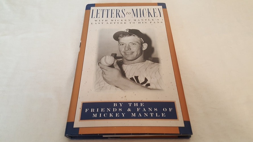 Letters to Mickey: By the Friends & Family of Mickey Mantle by , Very Good Book