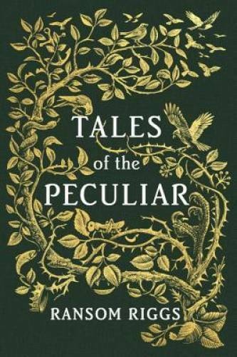 Tales of the Peculiar – Hardcover By Riggs, Ransom – GOOD