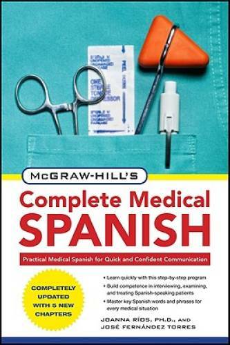 McGraw-Hill’s Complete Medical Spanish, Second Edition – Paperback – GOOD