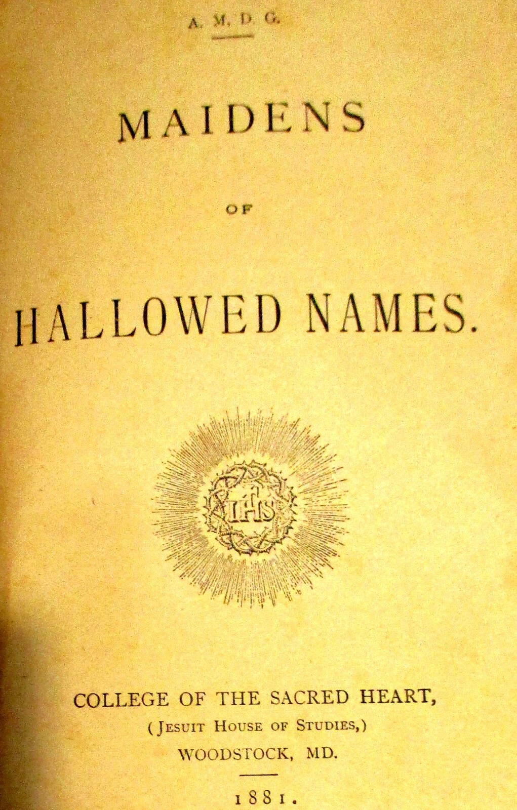 1881 Maidens of Hallowed Names by Charles Piccirillo H/C 366 Pages RARE!!!