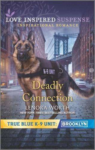 Deadly Connection (True Blue K-9 Unit: Brooklyn) – Mass Market Paperback – GOOD