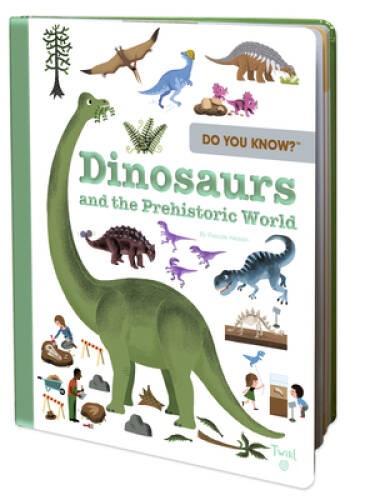 Do You Know: Dinosaurs and the Prehistoric World – Hardcover – GOOD