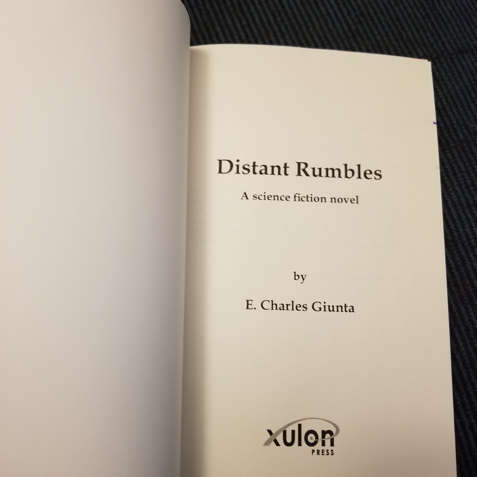 NEW SIGNED: Distant Rumbles by E. Charles Giunta. Trade Paperback. 2011