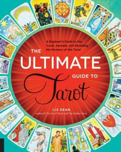 The Ultimate Guide to Tarot: A Beginner’s Guide to the Cards, Spread – VERY GOOD