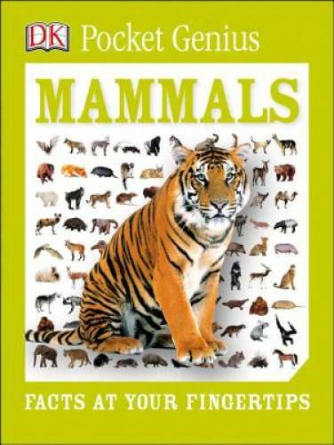 Pocket Genius: Mammals – Paperback By DK – GOOD