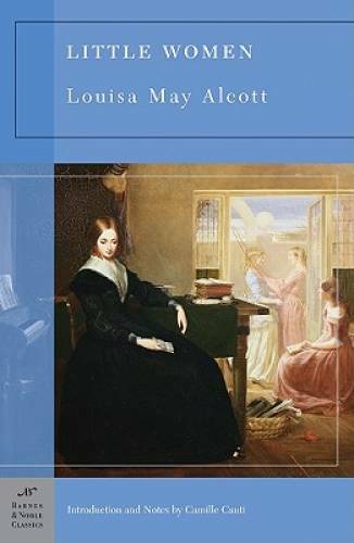 Little Women (Barnes & Noble Classics) – Paperback By Alcott, Louisa May – GOOD