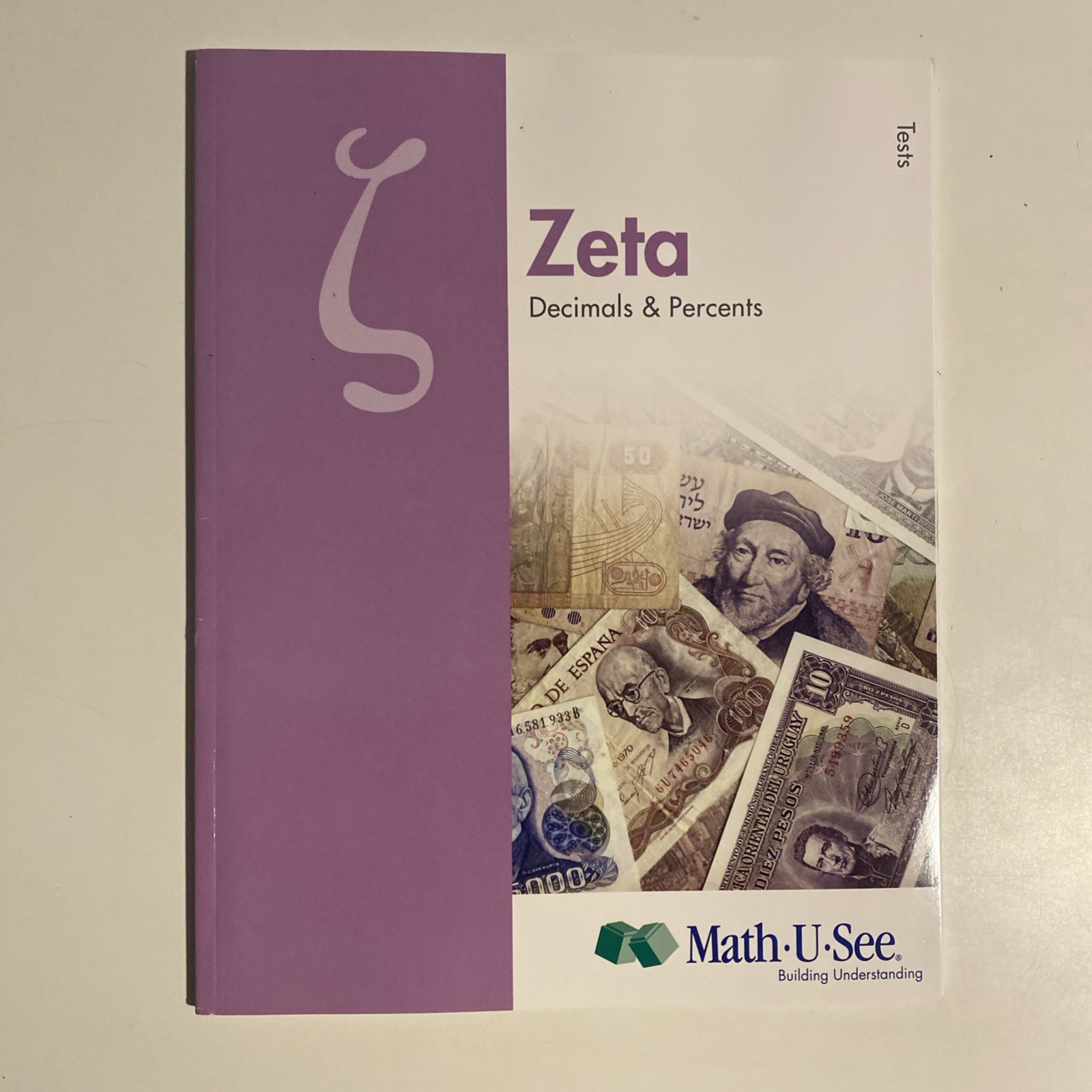 Math-U-See Zeta Decimals and Percents-Tests and Student Workbook