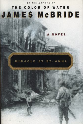 Miracle at St. Anna – hardcover, James McBride, 1573222127