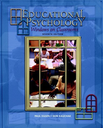 Using Educational Psychology in Teaching by Paul D Eggen