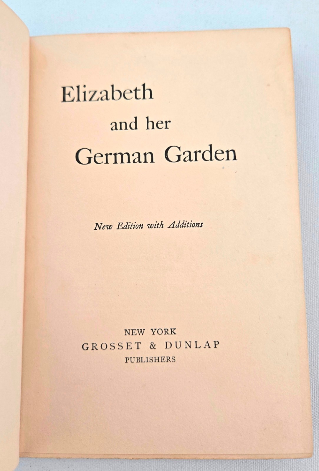 Elizabeth and Her German Garden HC 1902 The Macmillan Company, Complete Edition