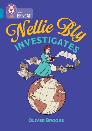 Oliver Brooks Nellie Bly Investigates (Paperback) Collins Big Cat (UK IMPORT)