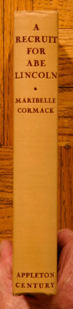 1942 1st HC; A Recruit for Lincoln by M. Cormark/ illus. H. Greene;Appleton-Cent
