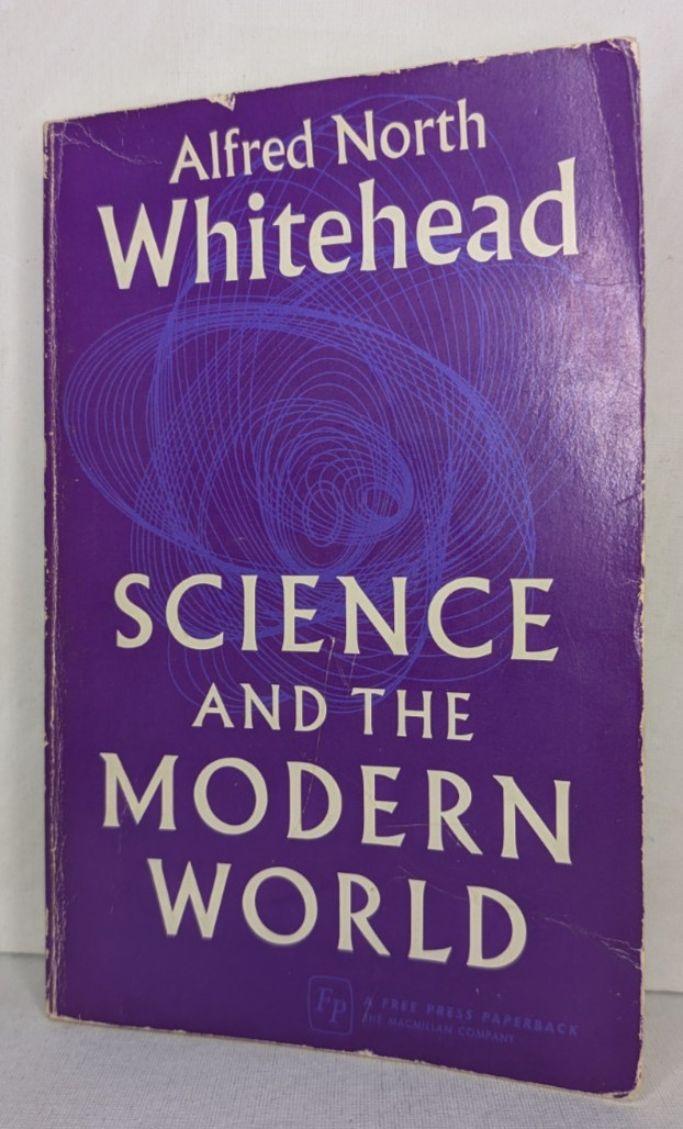 Science and the Modern World by Alfred North Whitehead Free Press 1967
