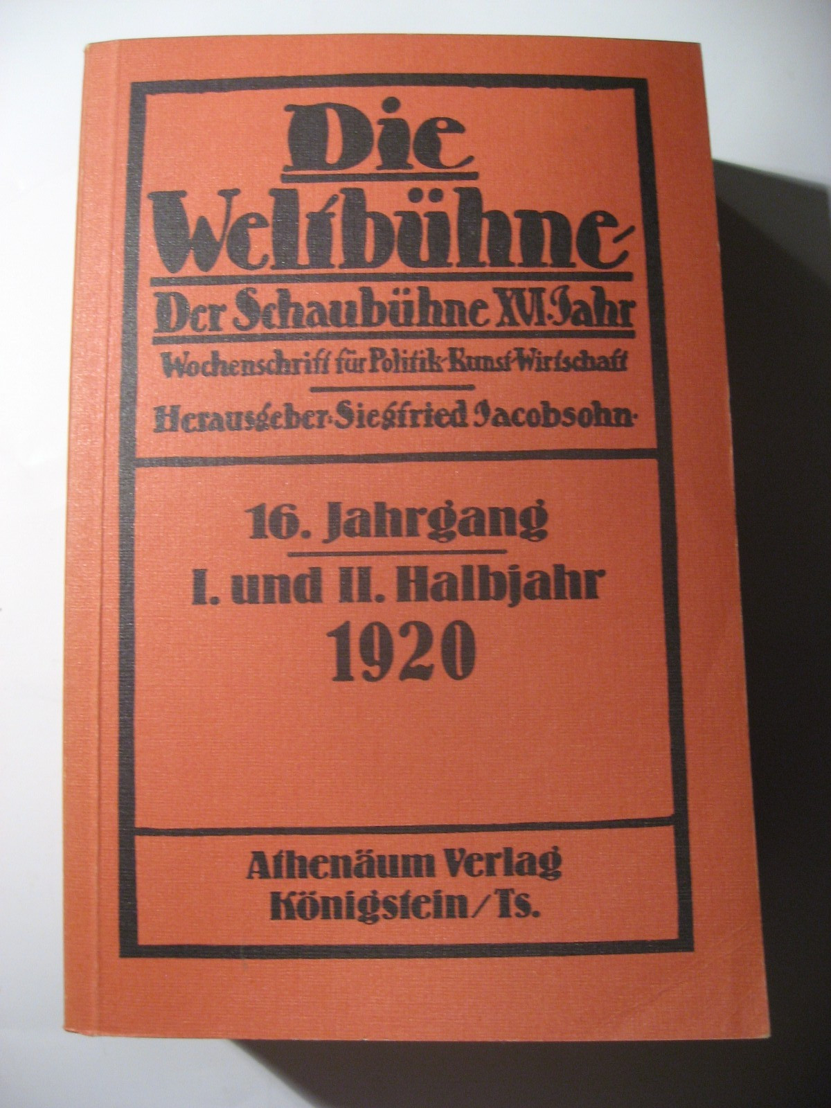 Die Weltbühne 16. Jahrgang, 1. und 2. Halbjahr 1920