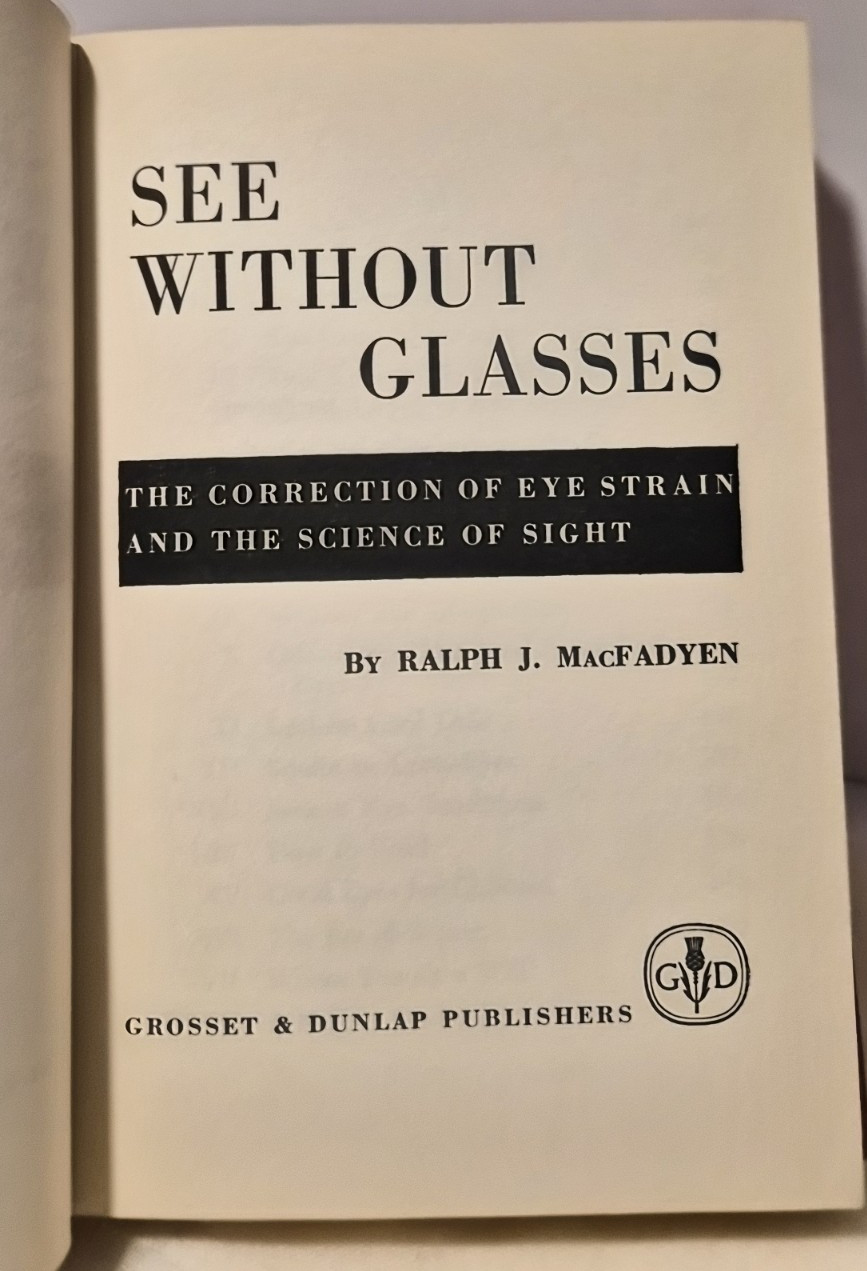 SEE Without Glasses: R. J. Macfadyen 1st Edition/1948/Good (see photos:)
