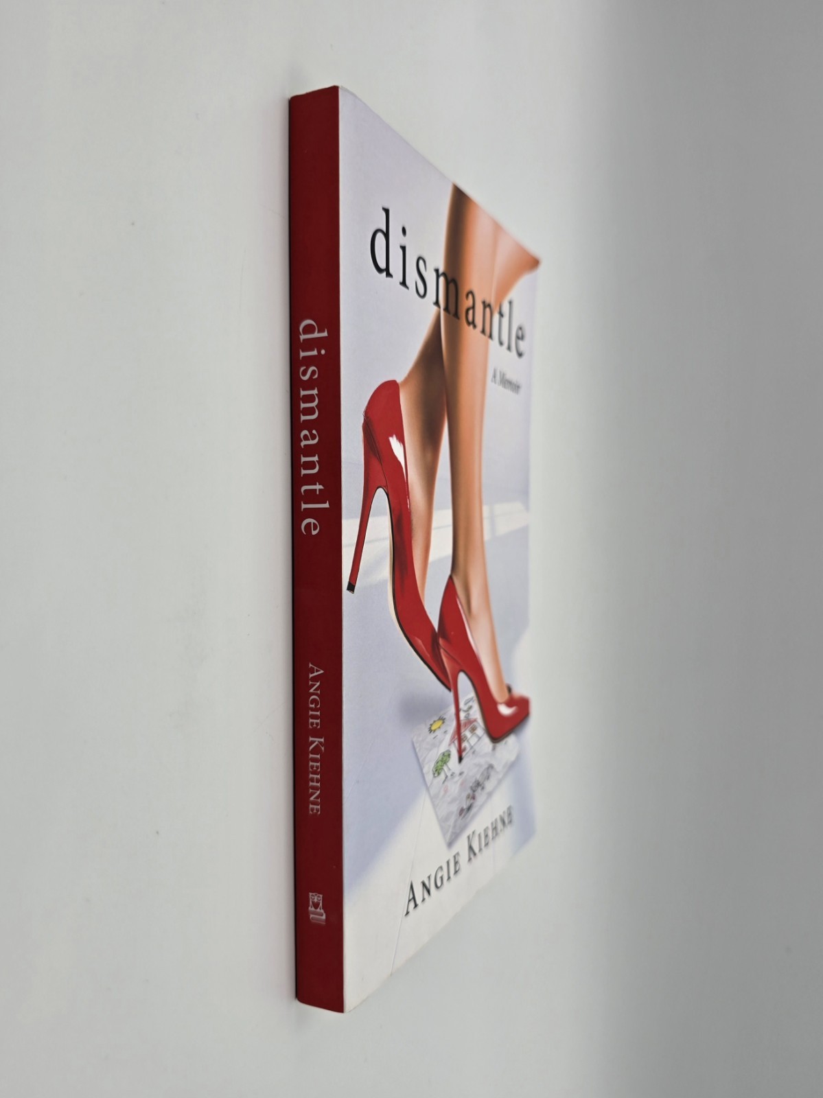 Dismantle : A Memoir By Angie Kiehne (USA 2024, Trade Paperback New Book)
