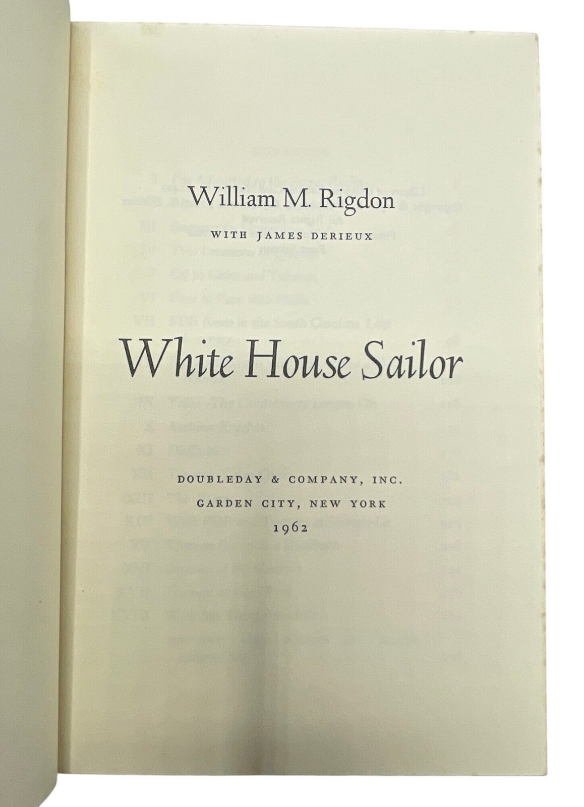 William M RIGDON, James Derieux / White House Sailor Signed 1st Edition 1962