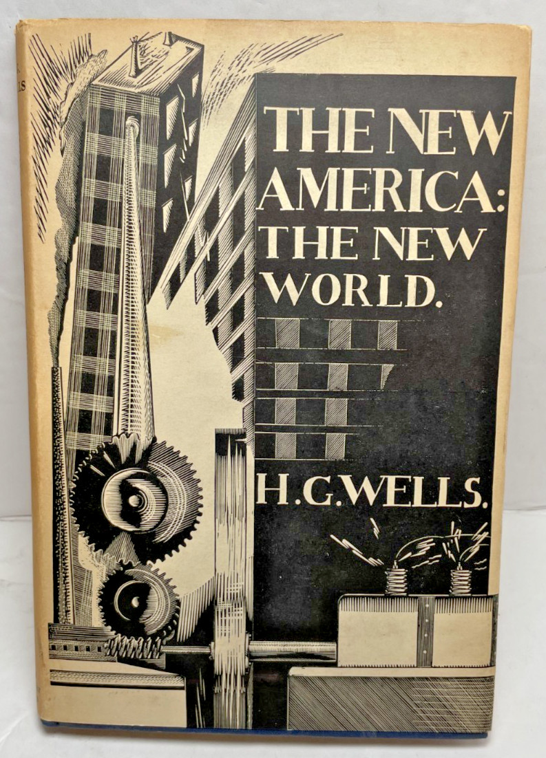H G Wells / The New America: The New World, United Kingdom 1st Edition 1935