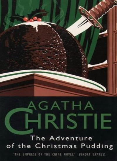 The Adventures of the Christmas Pudding By Agatha Christie