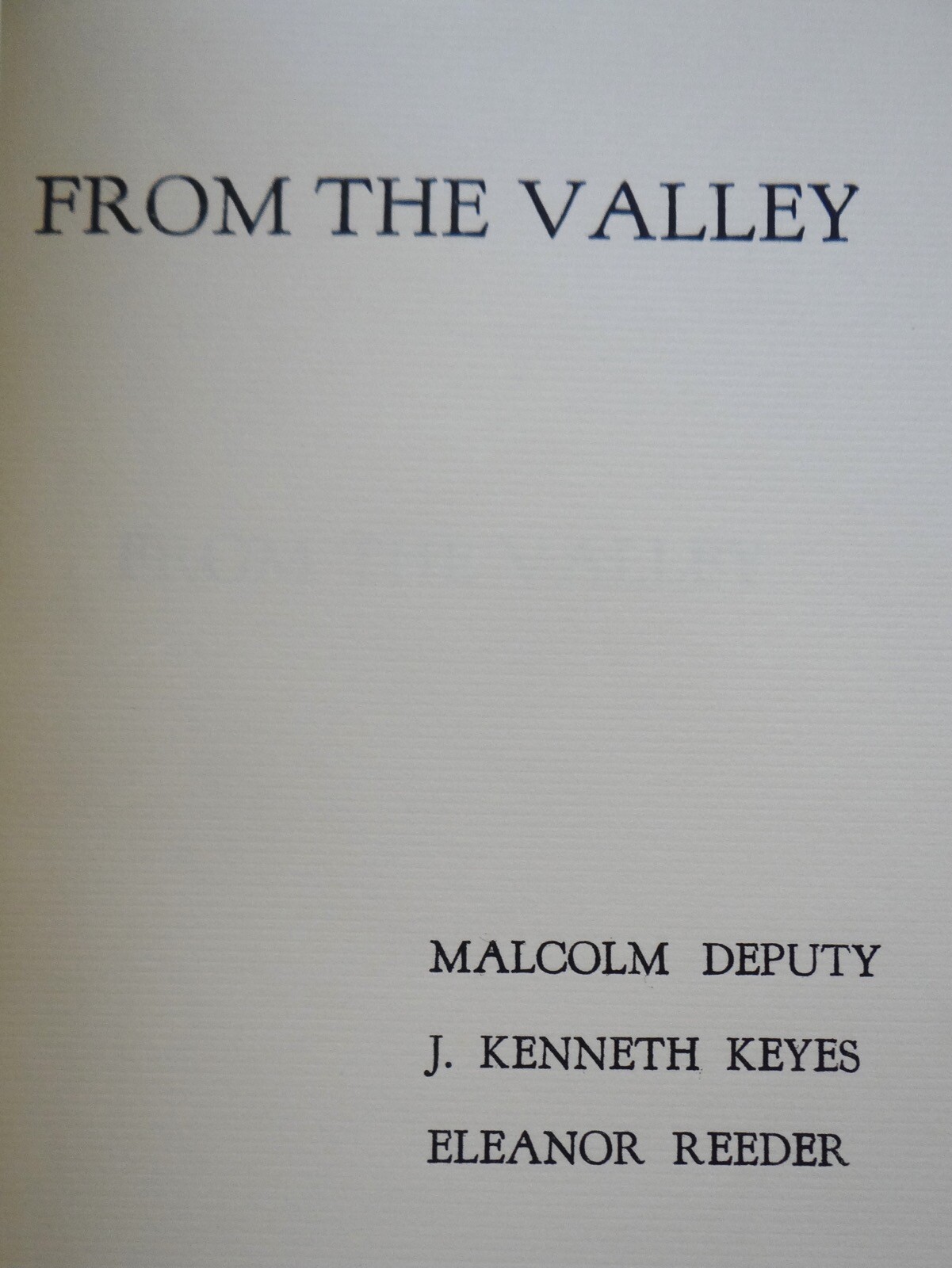 1958 From The Valley Poems Limited Edition 100 Made Deputy Keyes Reeder VGC