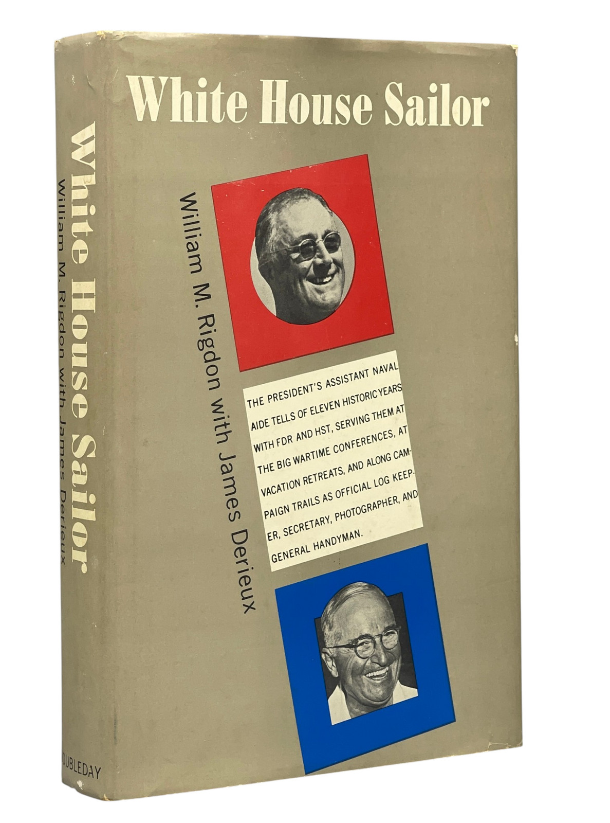 William M RIGDON, James Derieux / White House Sailor Signed 1st Edition 1962
