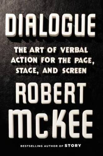 Dialogue: The Art of Verbal Action for Page, Stage, and Screen – GOOD