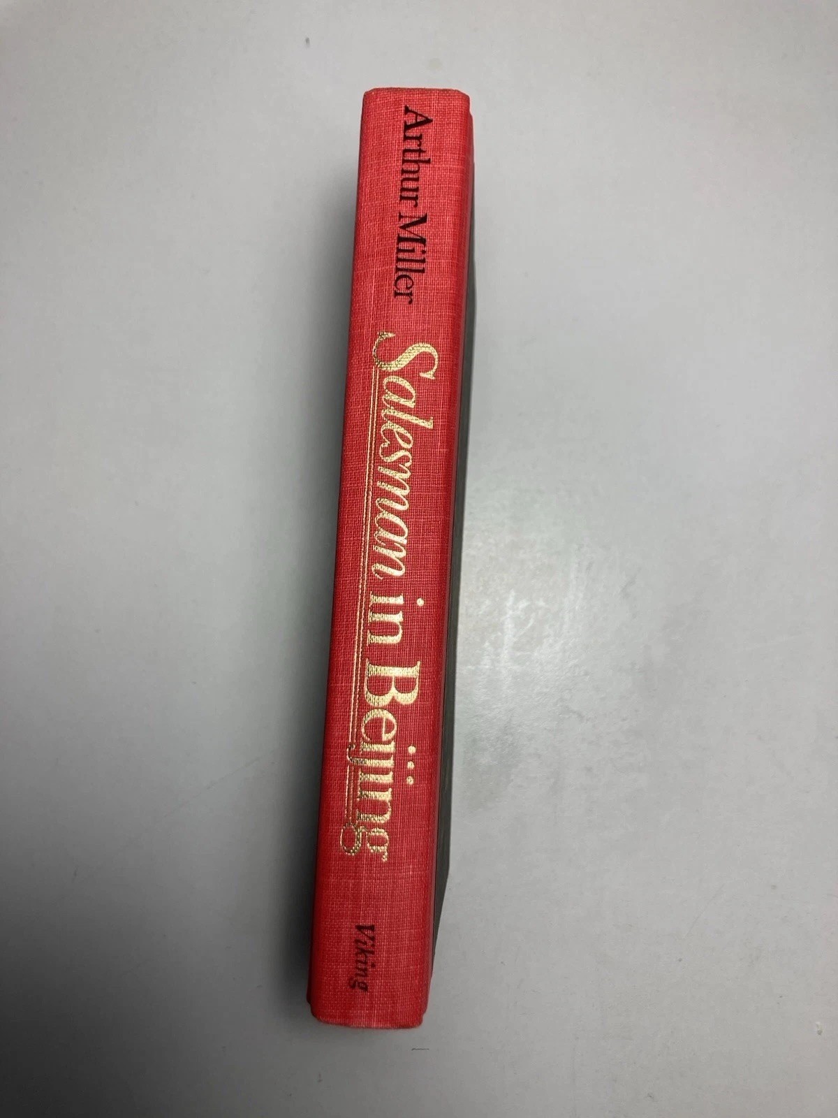 ARTHUR MILLER “Salesman in Beijing” Hardcover First Edition Viking 1984 w/Photo