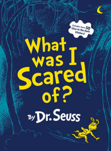 What Was I Scared Of?: A Glow-in-the Dark Encounter (Classic Seuss) – VERY GOOD